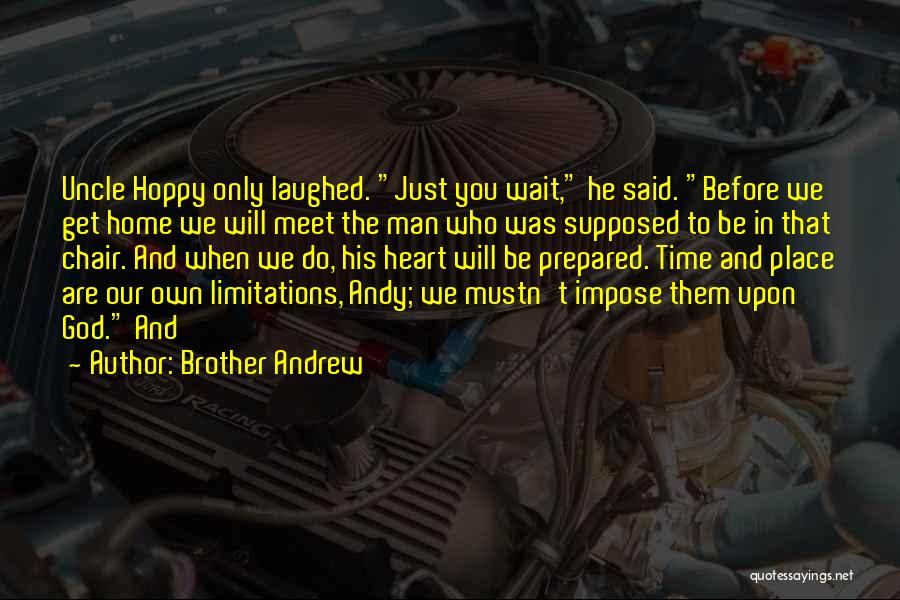 Brother Andrew Quotes 956394