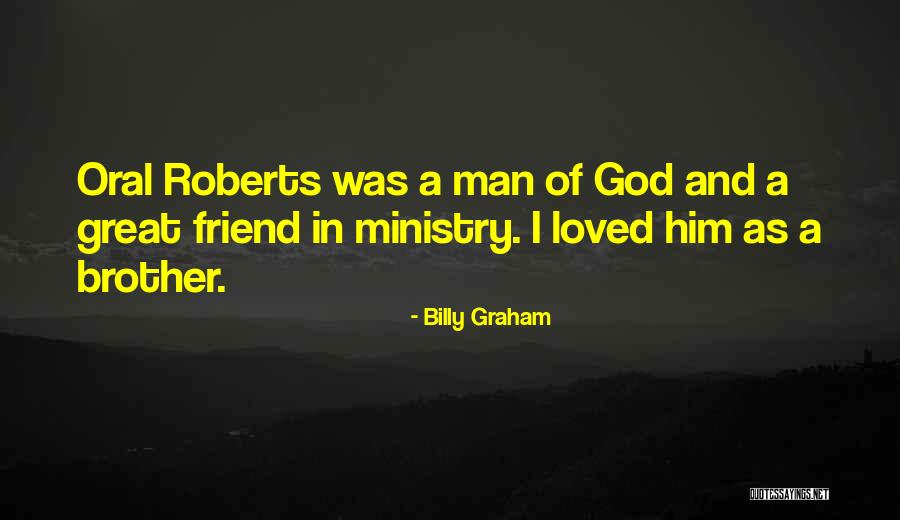 Brother As A Friend Quotes By Billy Graham