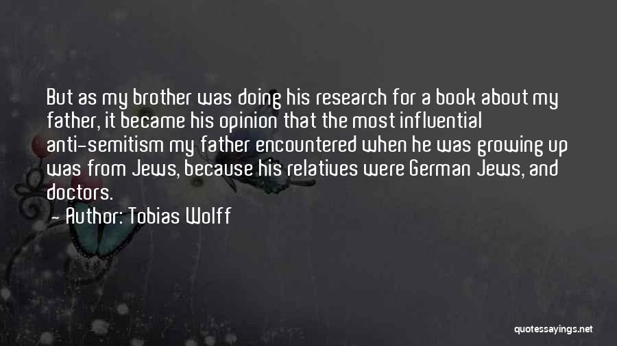 Brother Became Father Quotes By Tobias Wolff