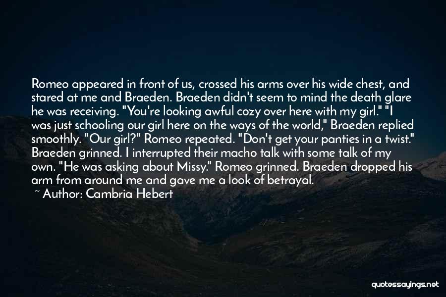 Brother Betrayal Quotes By Cambria Hebert