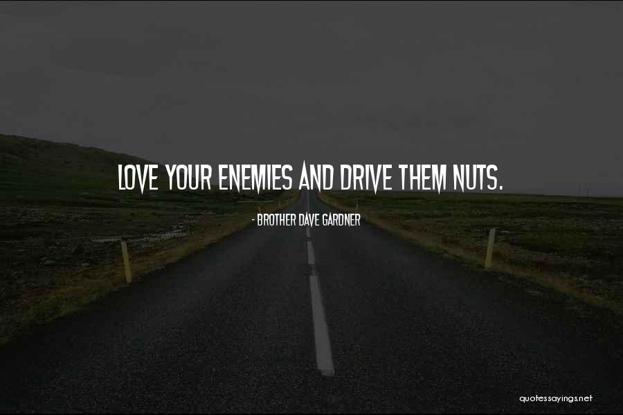 Brother Dave Gardner Quotes 1722340 Brother Dave Gardner Quotes 1722340