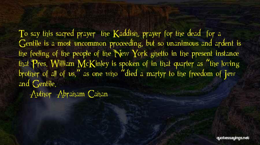 Brother Died Quotes By Abraham Cahan