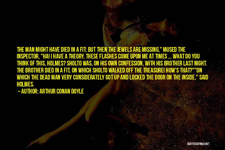 Brother Died Quotes By Arthur Conan Doyle