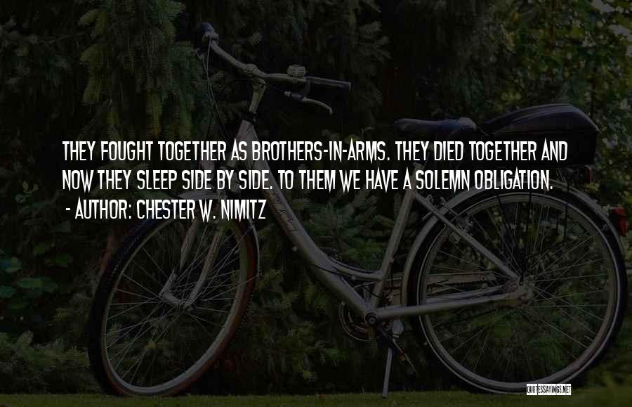 Brother Died Quotes By Chester W. Nimitz