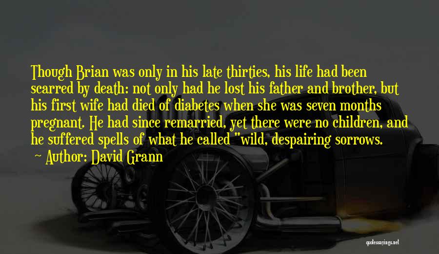 Brother Died Quotes By David Grann