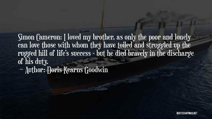 Brother Died Quotes By Doris Kearns Goodwin