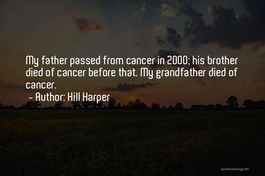 Brother Died Quotes By Hill Harper