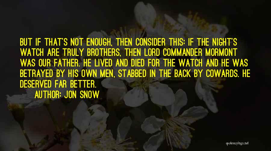 Brother Died Quotes By Jon Snow