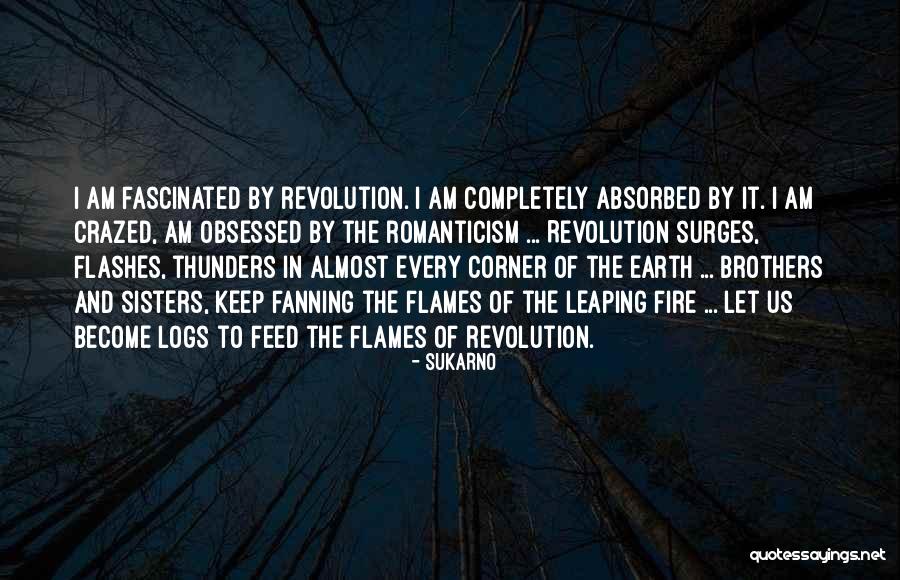Brother Fire Quotes By Sukarno Brother Fire Quotes By Sukarno