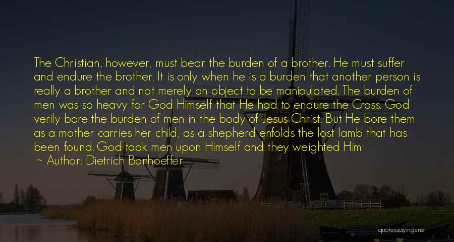 Brother From Another Mother Quotes By Dietrich Bonhoeffer