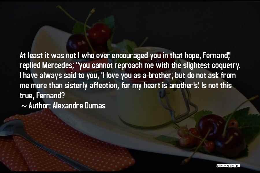 Brother From Another Quotes By Alexandre Dumas