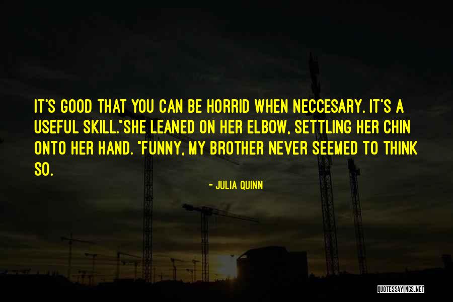 Brother Funny Quotes By Julia Quinn