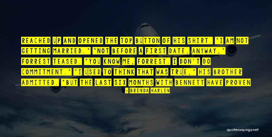 Brother Getting Married Quotes By Brenda Harlen Brother Getting Married Quotes By Brenda Harlen