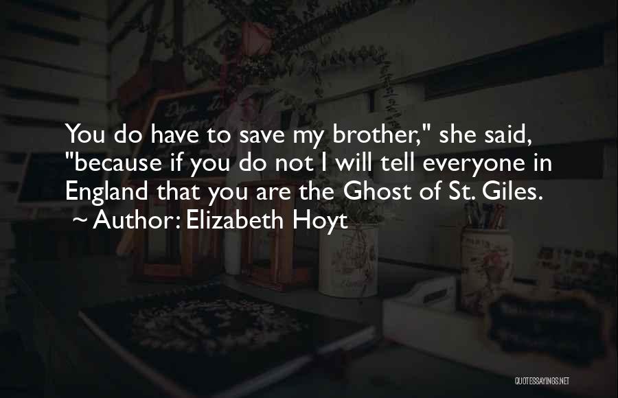 Brother Giles Quotes By Elizabeth Hoyt