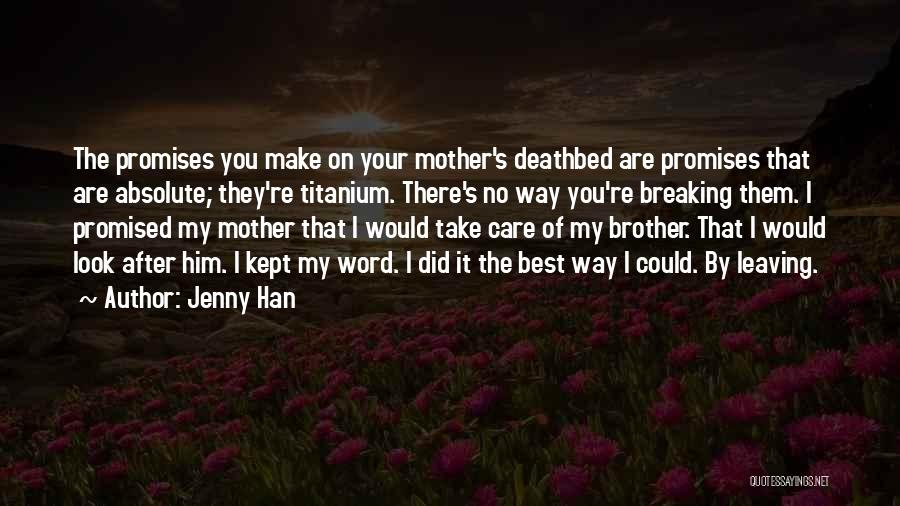 Brother Gone Too Soon Quotes By Jenny Han