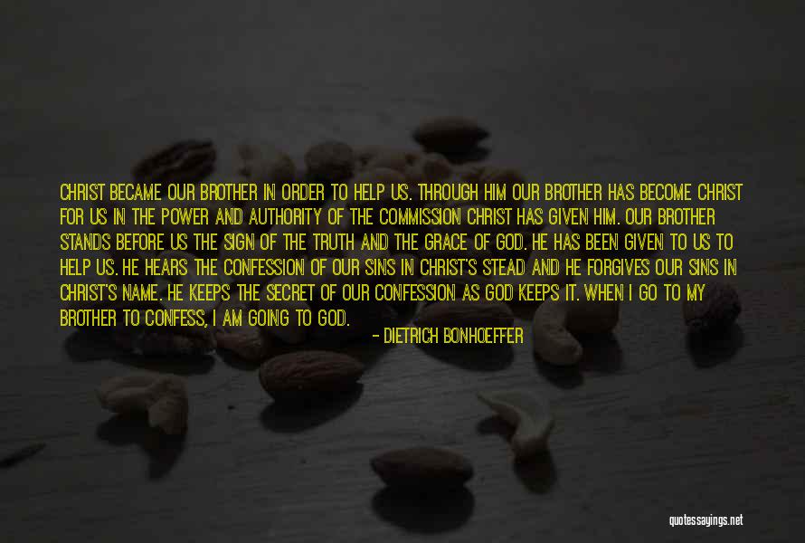 Brother Help Quotes By Dietrich Bonhoeffer