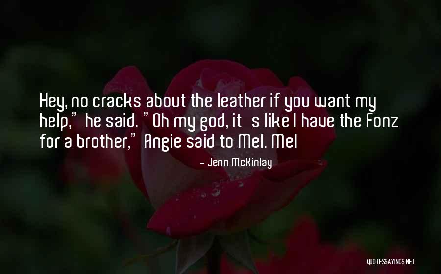 Brother Help Quotes By Jenn McKinlay