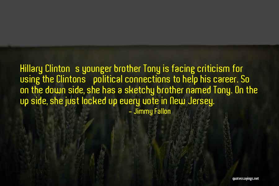 Brother Help Quotes By Jimmy Fallon