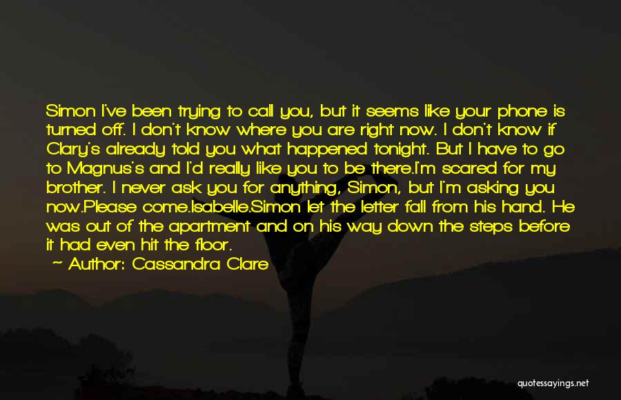 Brother I Never Had Quotes By Cassandra Clare