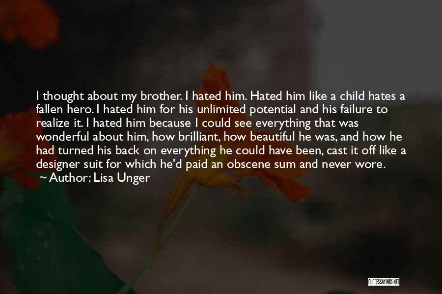 Brother I Never Had Quotes By Lisa Unger