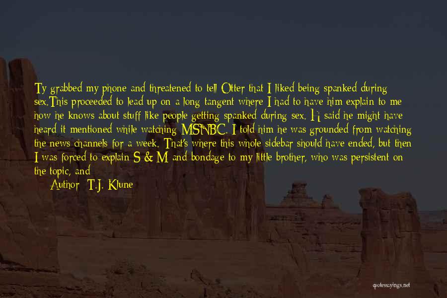 Brother I Never Had Quotes By T.J. Klune