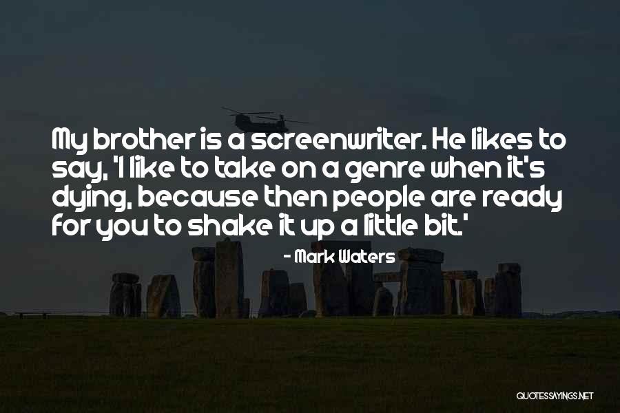 Brother I'm Dying Quotes By Mark Waters Brother I'm Dying Quotes By Mark Waters