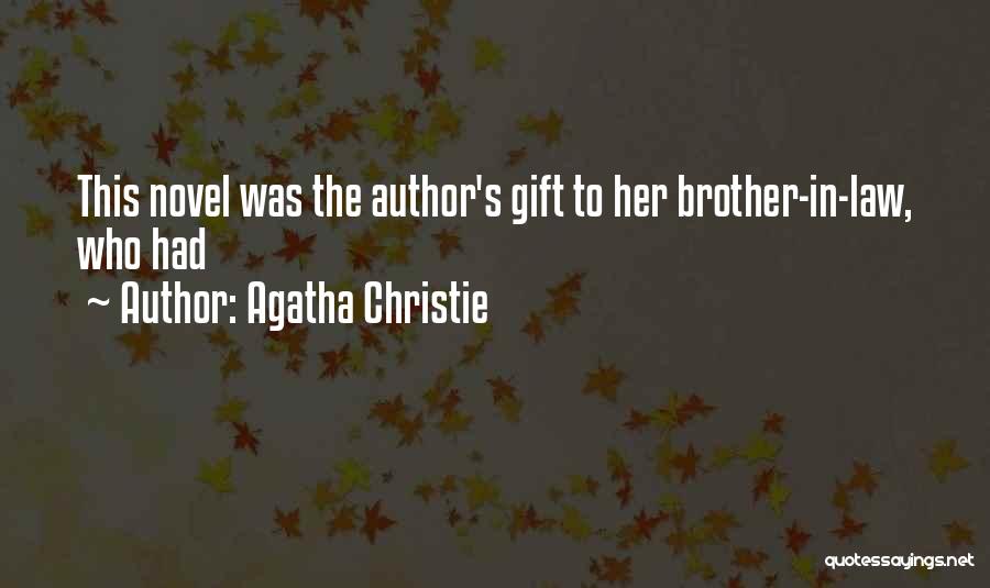 Brother In Law Quotes By Agatha Christie