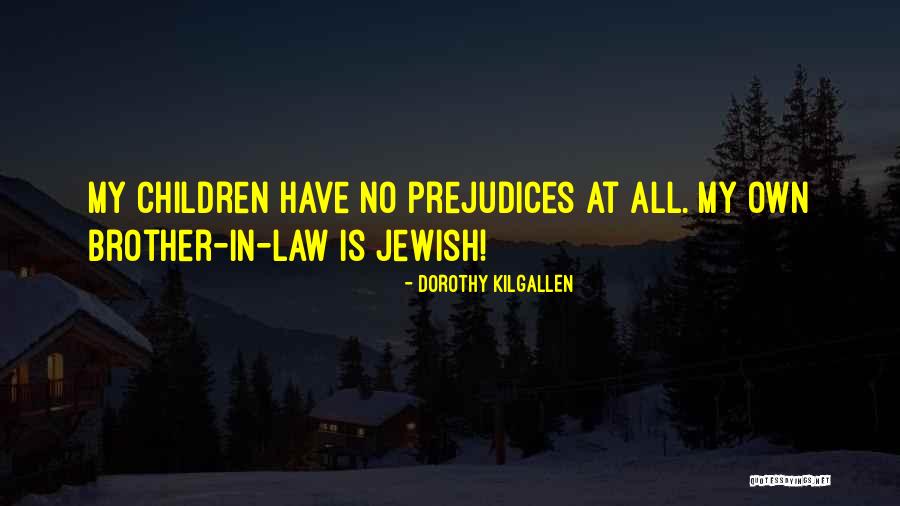 Brother In Law Quotes By Dorothy Kilgallen Brother In Law Quotes By Dorothy Kilgallen