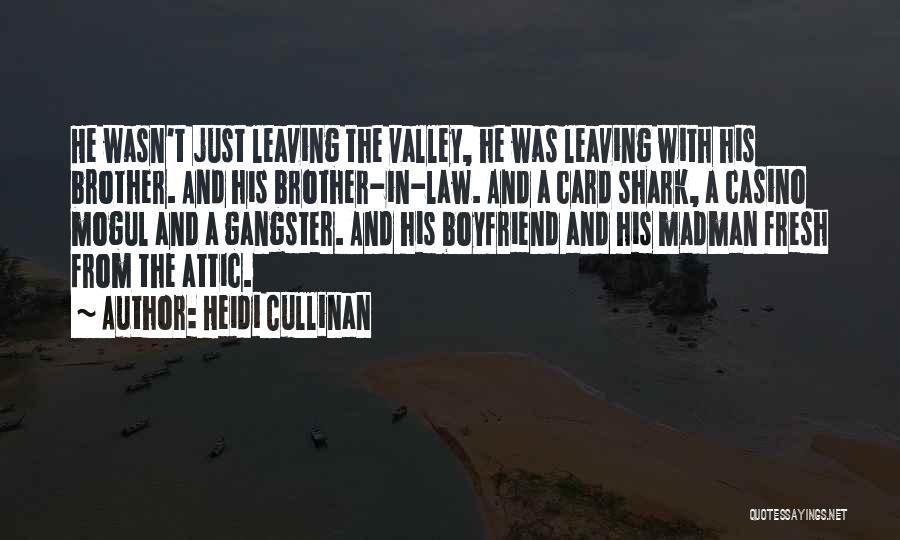 Brother In Law Quotes By Heidi Cullinan