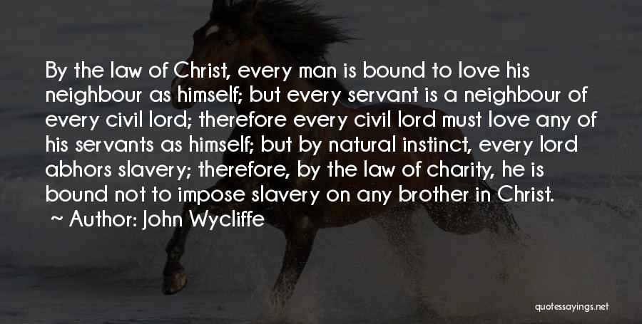 Brother In Law Quotes By John Wycliffe