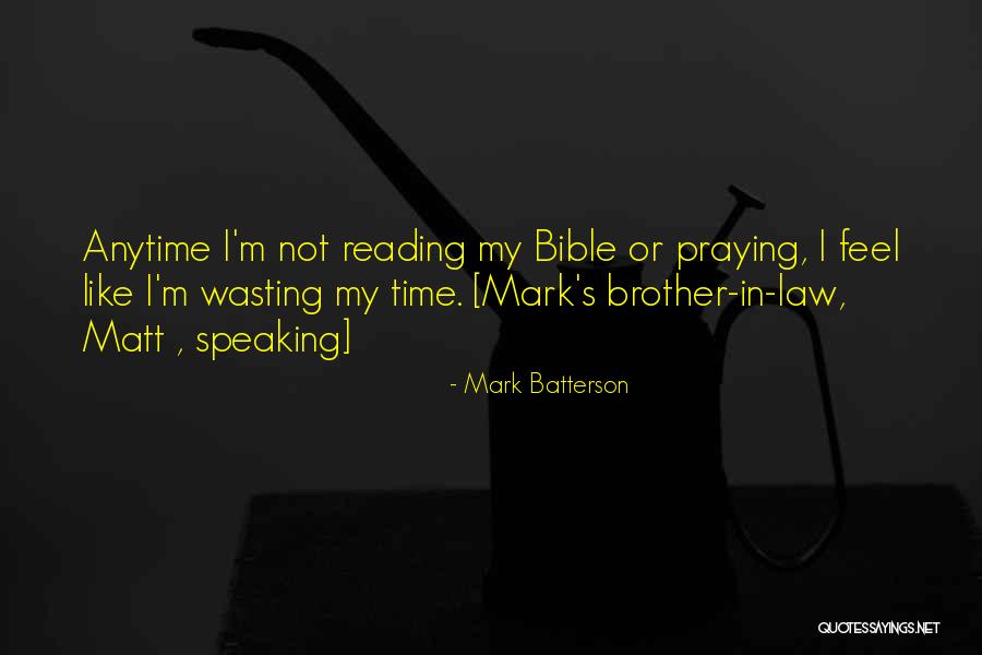 Brother In Law Quotes By Mark Batterson