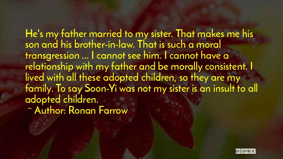 Brother In Law Quotes By Ronan Farrow