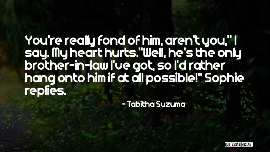 Brother In Law Quotes By Tabitha Suzuma Brother In Law Quotes By Tabitha Suzuma