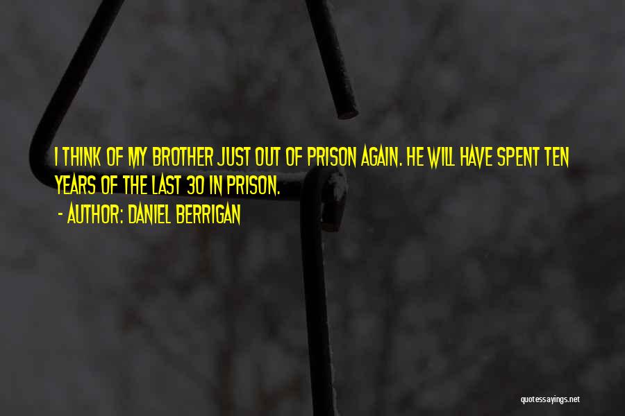 Brother In Prison Quotes By Daniel Berrigan