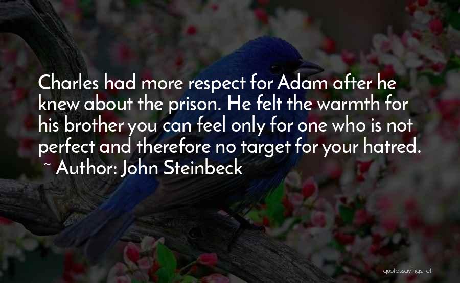 Brother In Prison Quotes By John Steinbeck