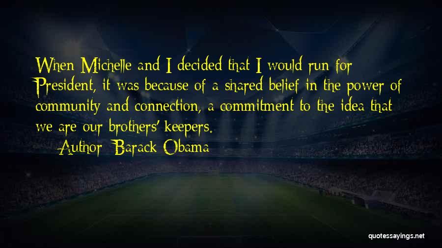 Brother Keepers Quotes By Barack Obama
