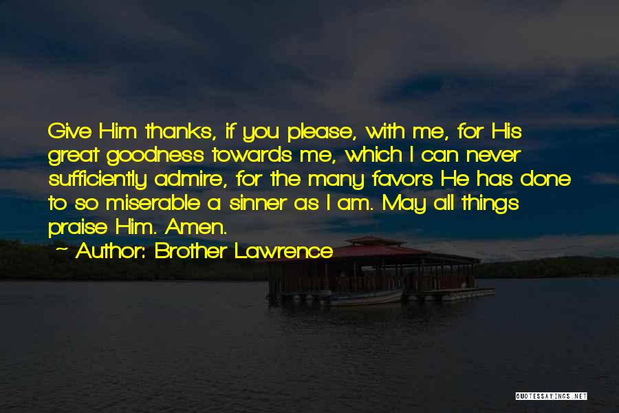 Brother Lawrence Quotes 1310358