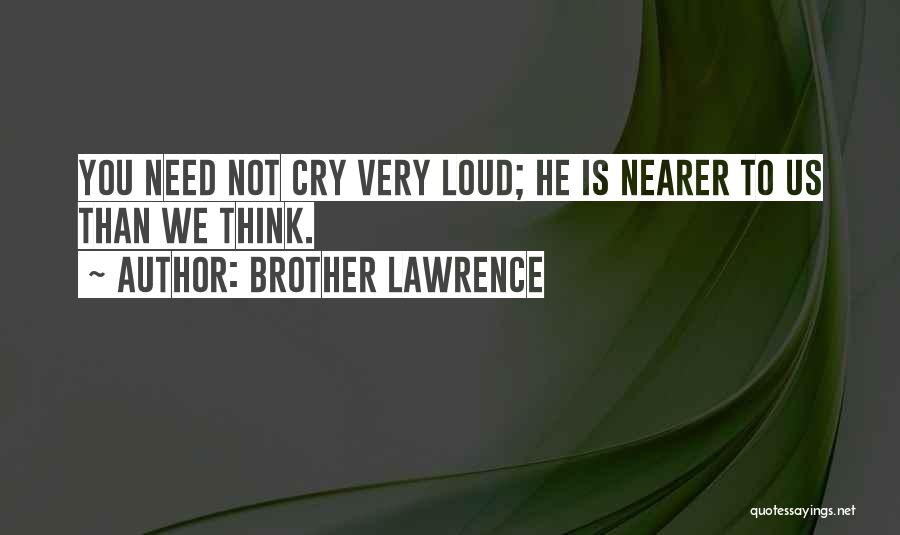 Brother Lawrence Quotes 1583729
