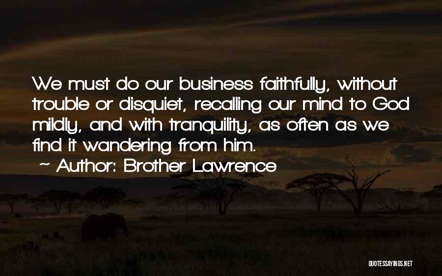 Brother Lawrence Quotes 1640679