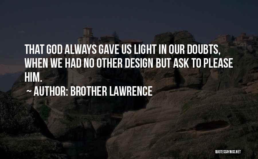 Brother Lawrence Quotes 2013107