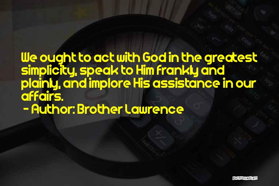 Brother Lawrence Quotes 336286