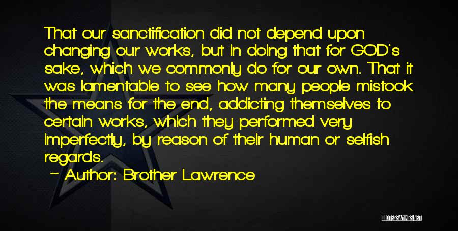 Brother Lawrence Quotes 385694