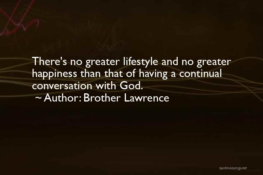 Brother Lawrence Quotes 493565