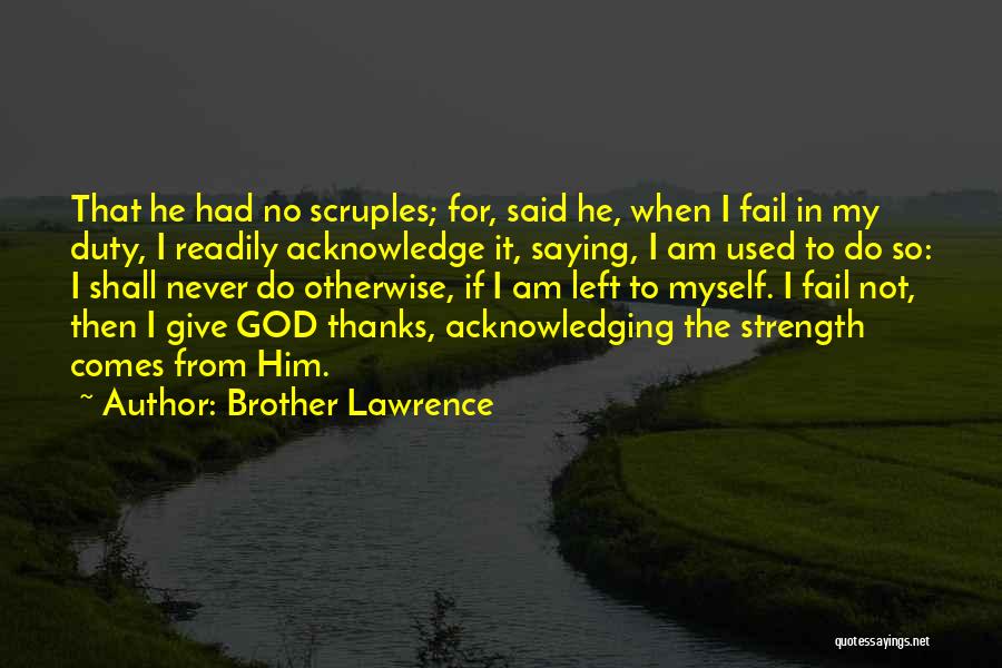 Brother Lawrence Quotes 525662