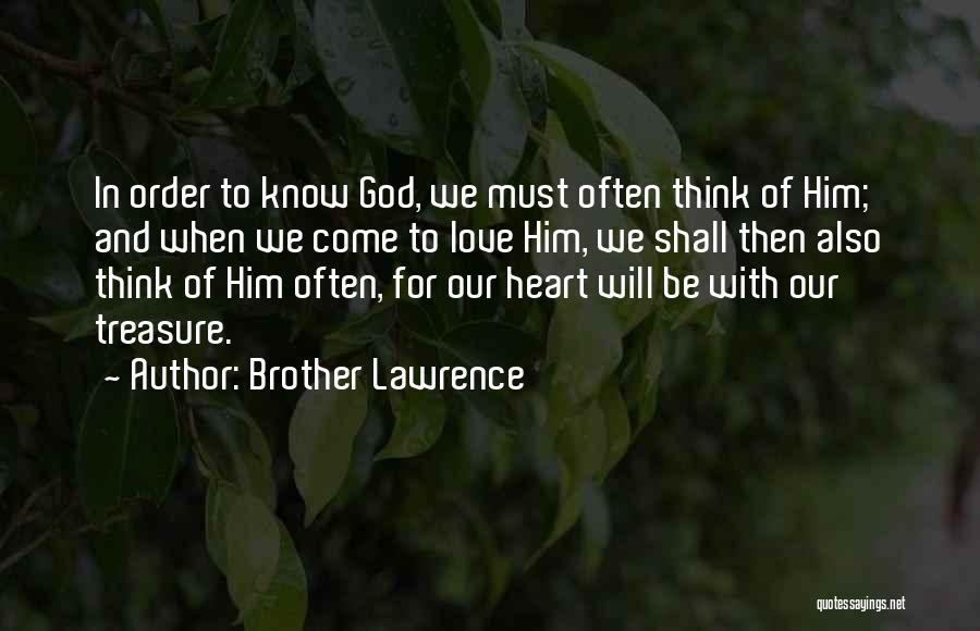 Brother Lawrence Quotes 571873