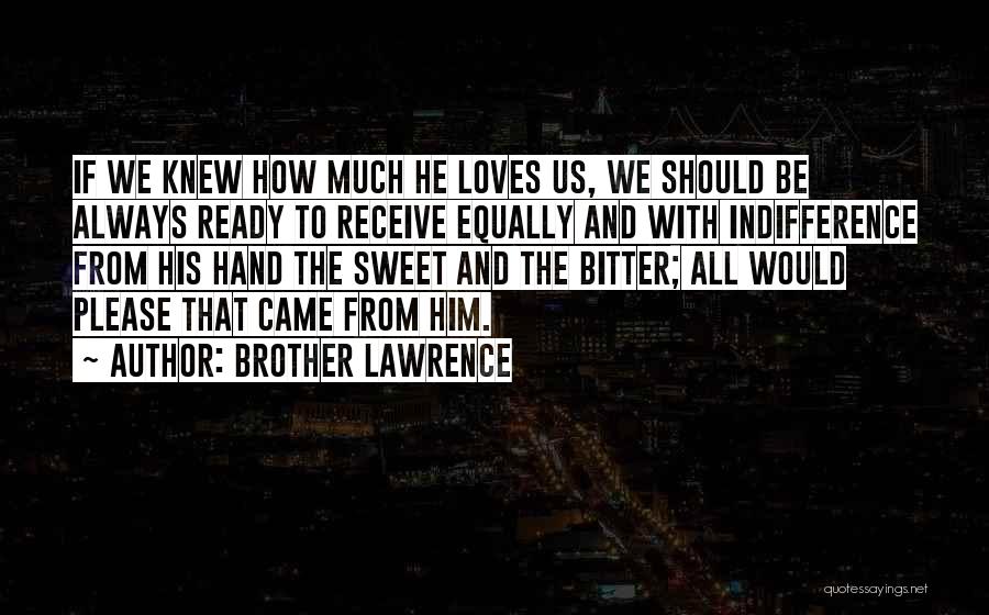 Brother Lawrence Quotes 847797