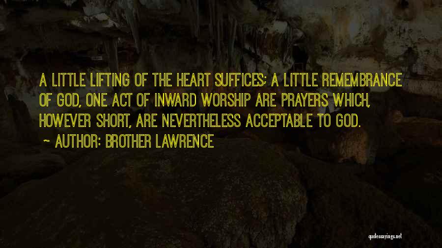 Brother Lawrence Quotes 848658