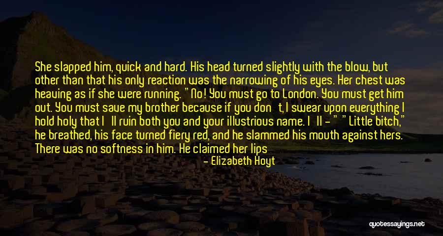 Brother Like No Other Quotes By Elizabeth Hoyt Brother Like No Other Quotes By Elizabeth Hoyt