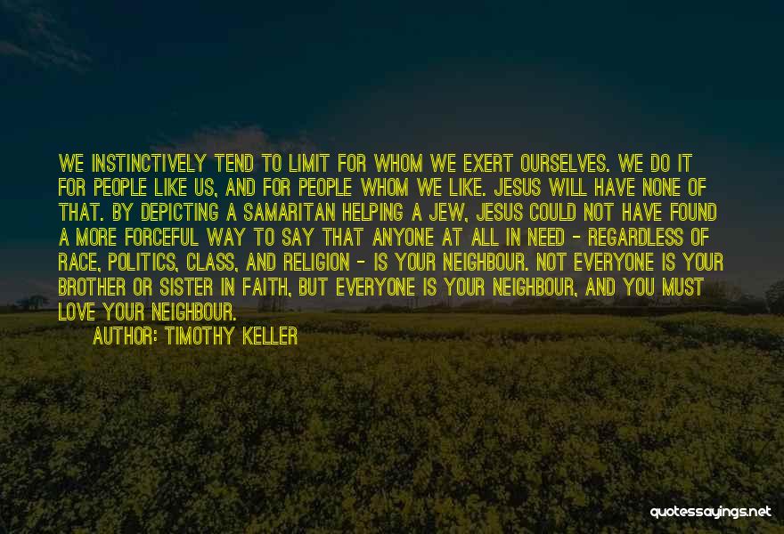 Brother Love For Sister Quotes By Timothy Keller