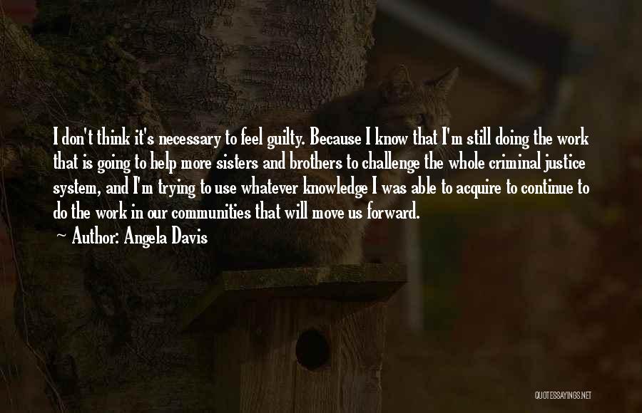 Brother Moving Out Quotes By Angela Davis